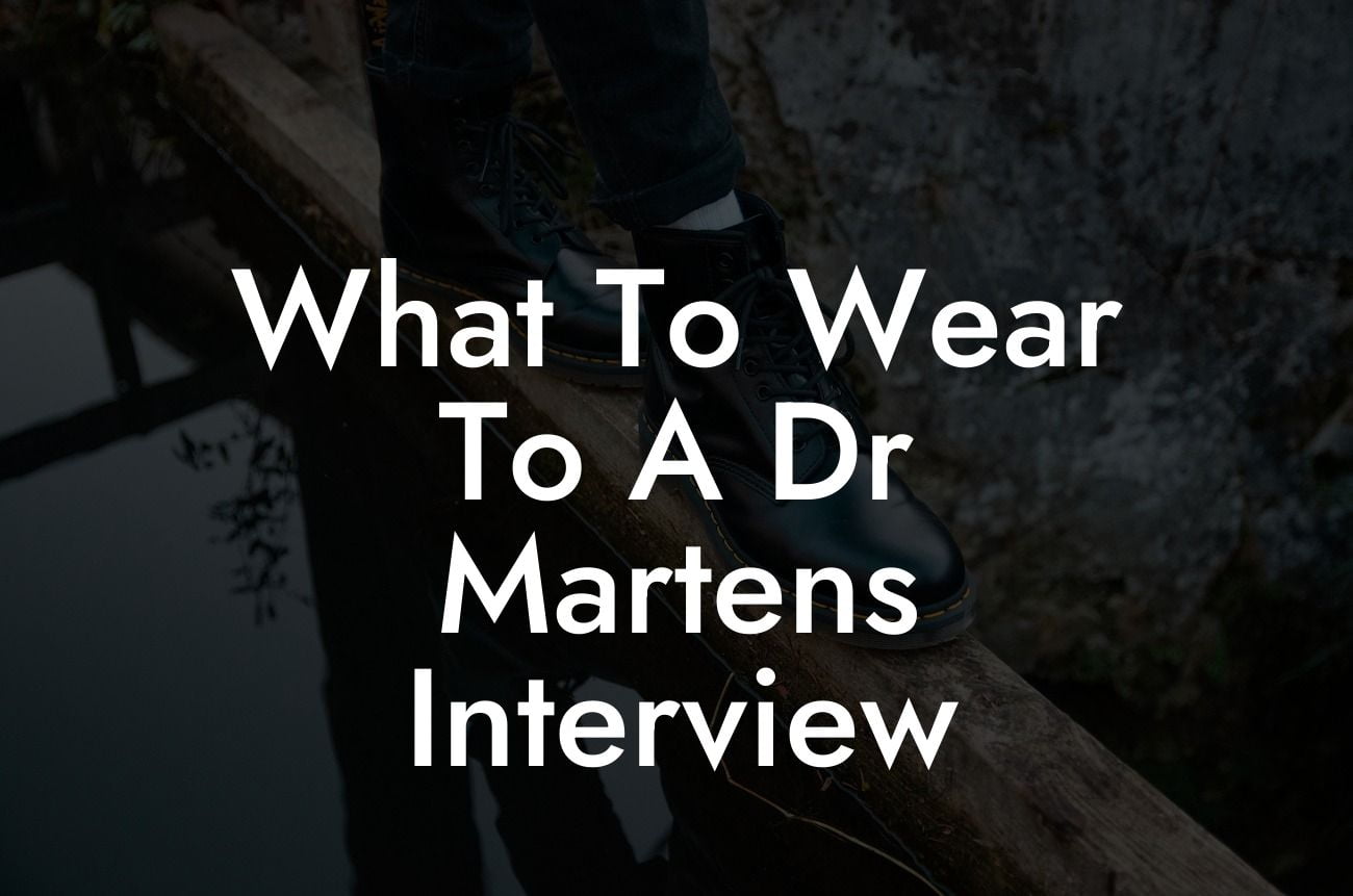 What To Wear To A Dr Martens Interview