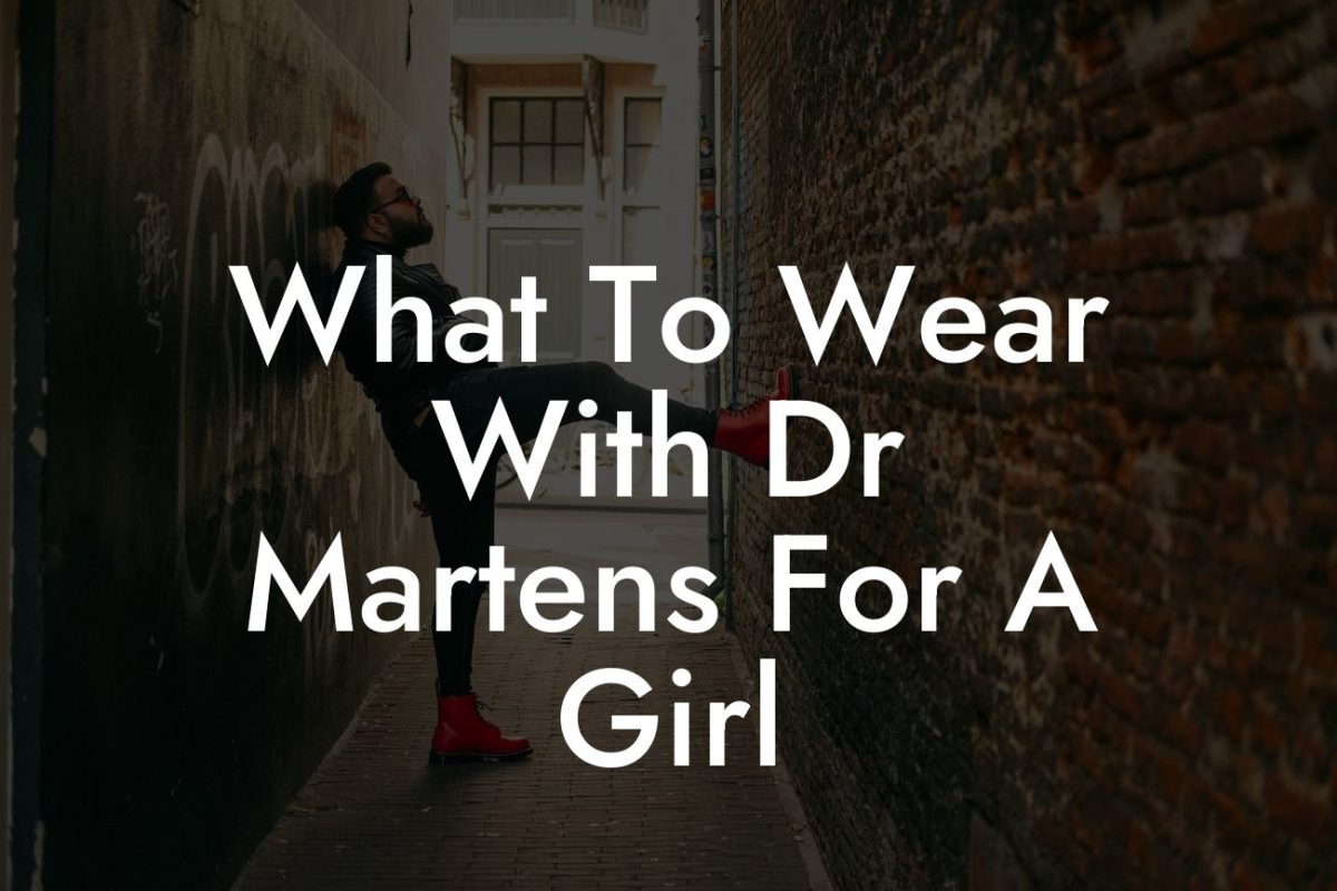 What To Wear With Dr Martens For A Girl