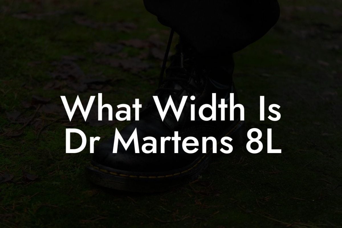 What Width Is Dr Martens 8L