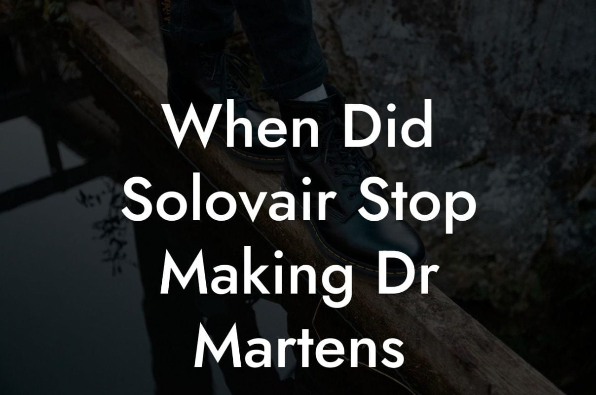 When Did Solovair Stop Making Dr Martens
