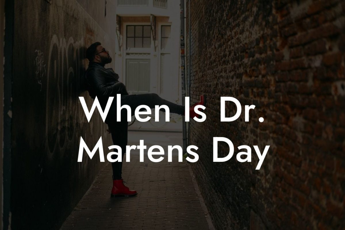 When Is Dr. Martens Day