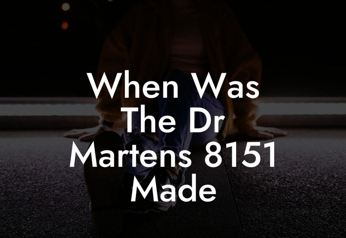When Was The Dr Martens 8151 Made