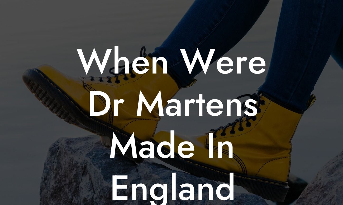 When Were Dr Martens Made In England