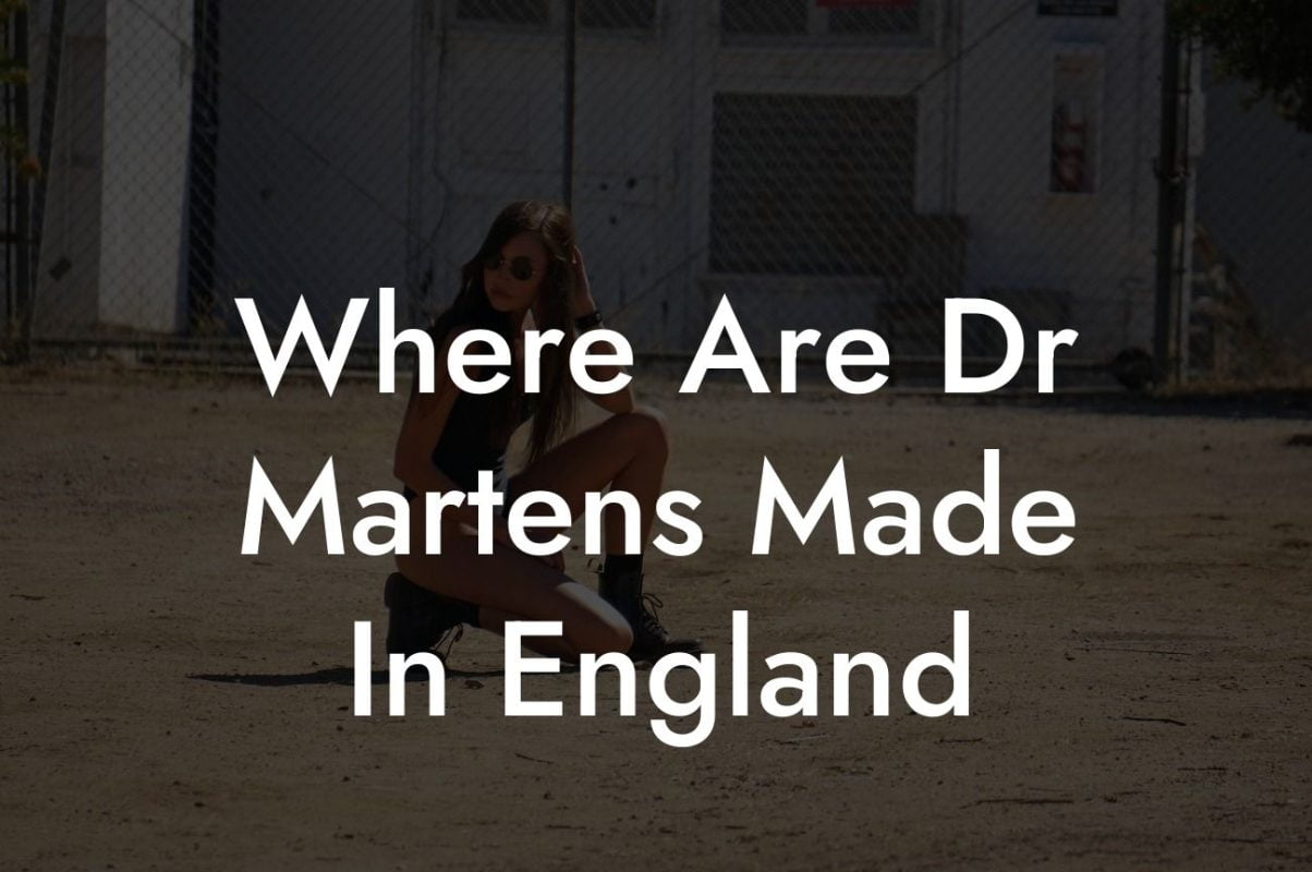 Where Are Dr Martens Made In England