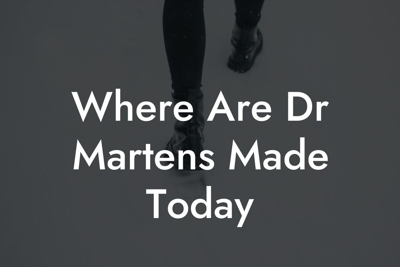 Where Are Dr Martens Made Today