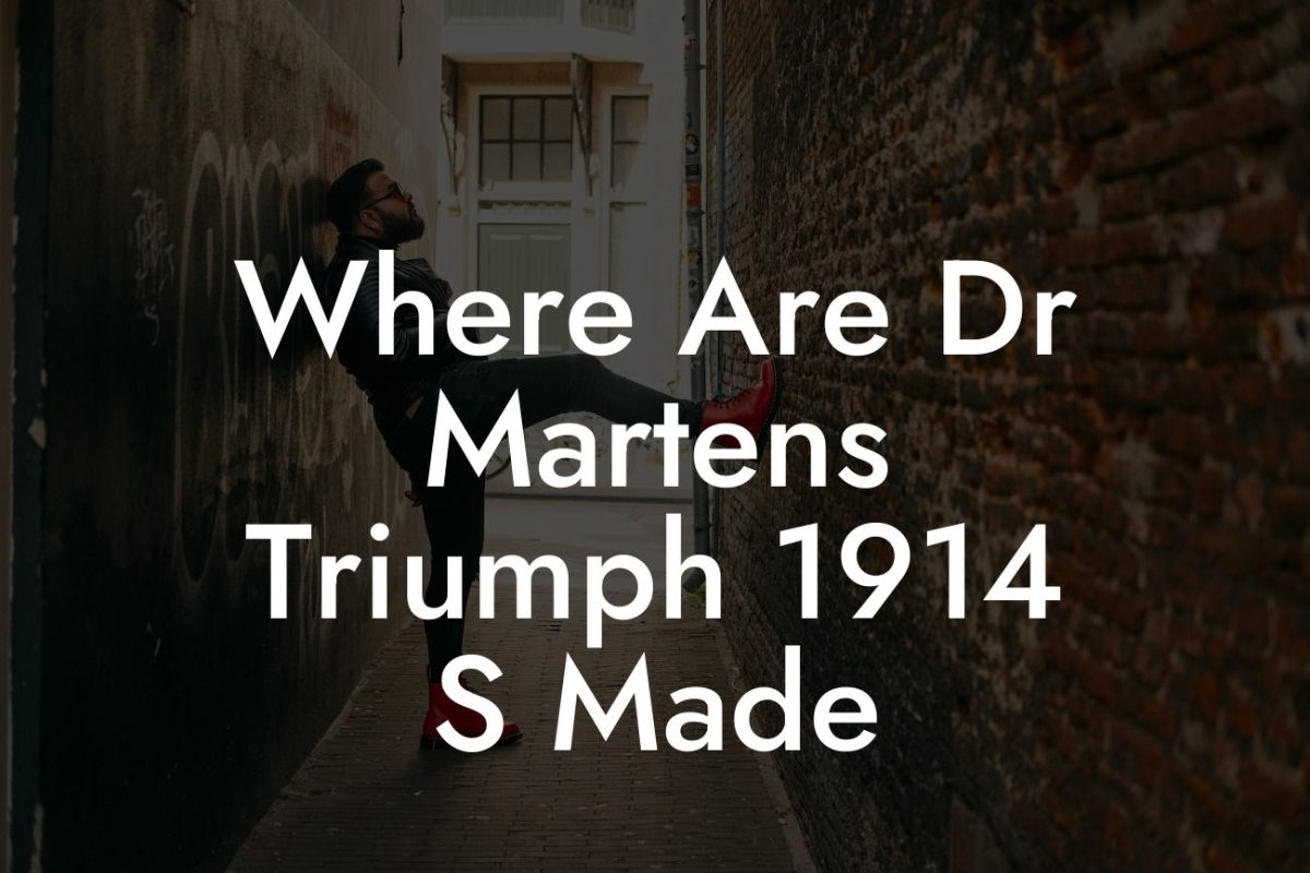 Where Are Dr Martens Triumph 1914 S Made