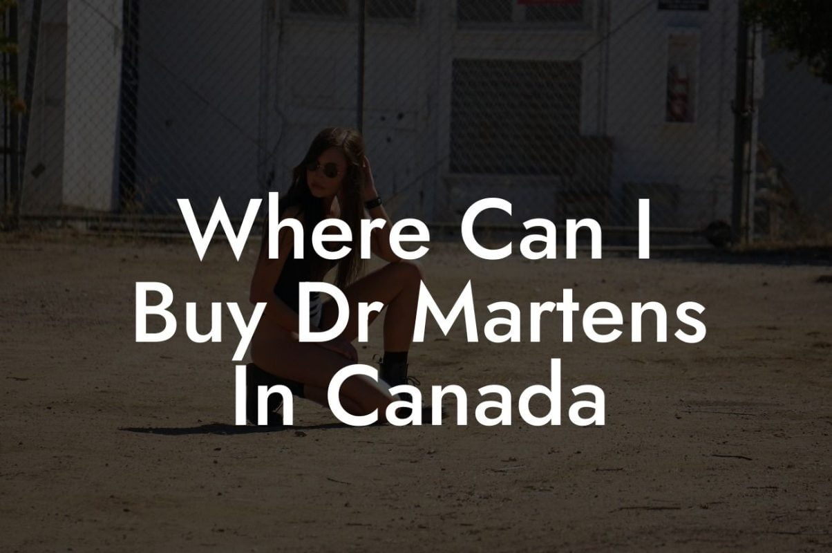 Where Can I Buy Dr Martens In Canada