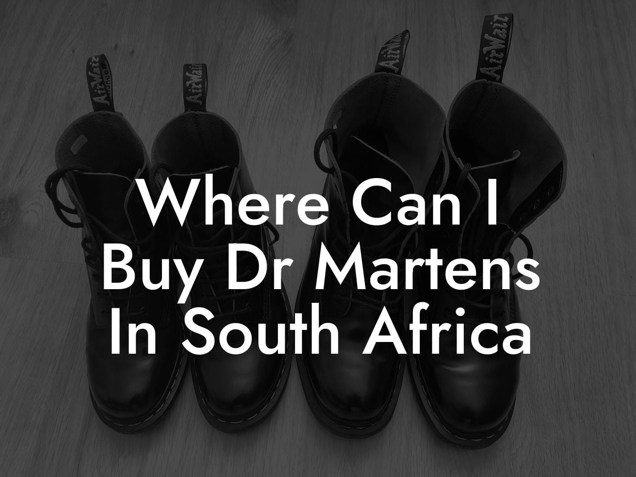 Where Can I Buy Dr Martens In South Africa