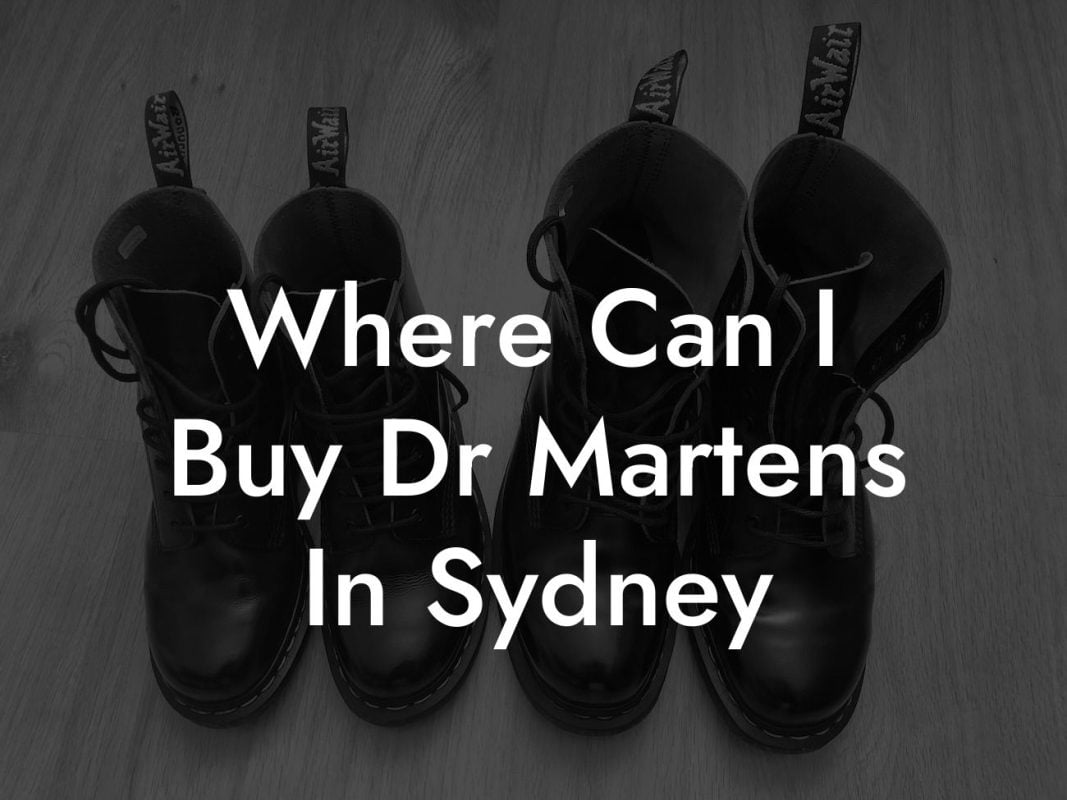 Where Can I Buy Dr Martens In Sydney