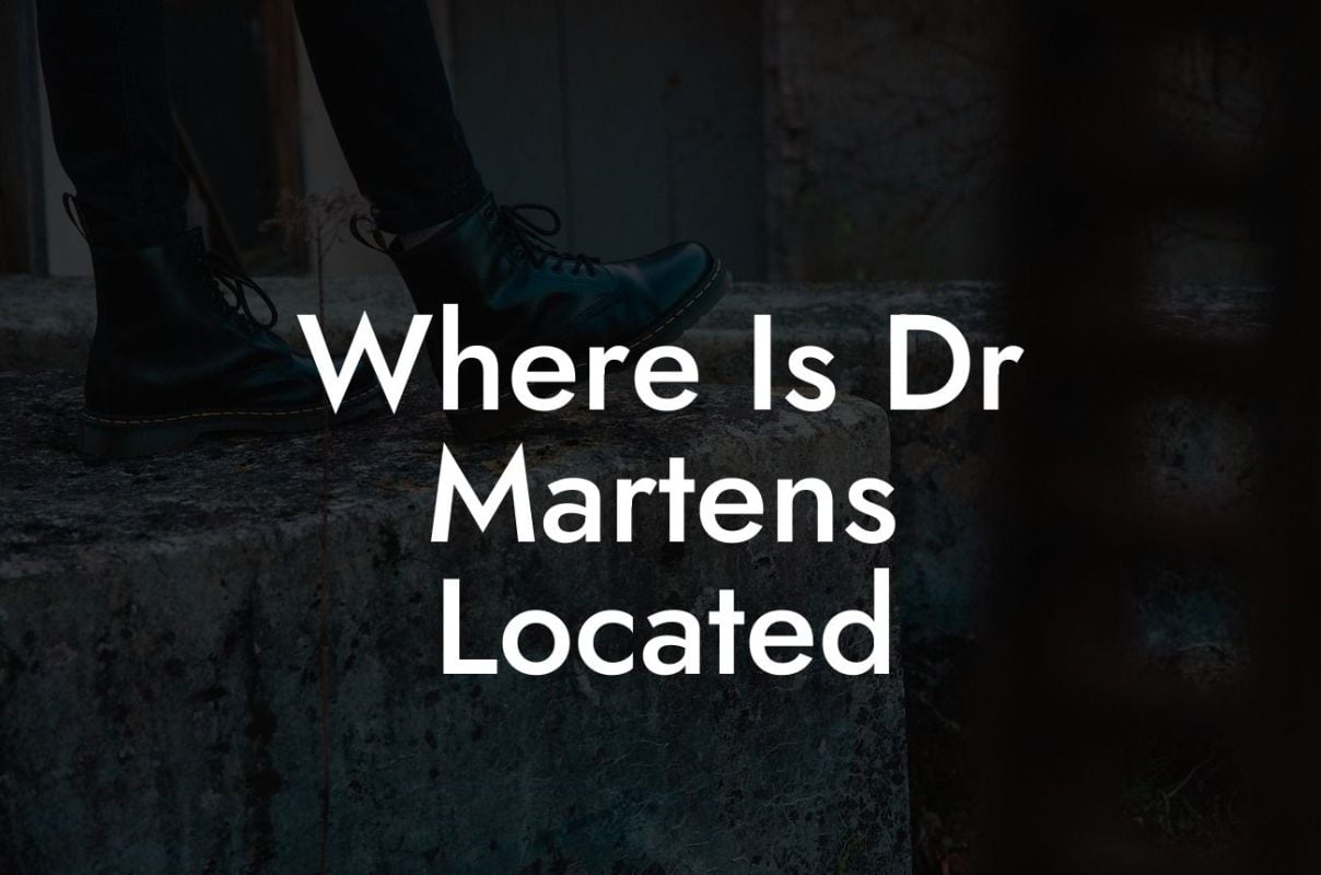 Where Is Dr Martens Located