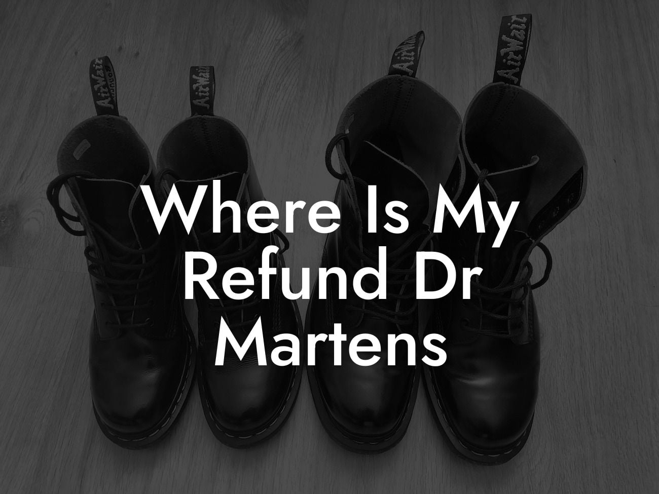 Where Is My Refund Dr Martens