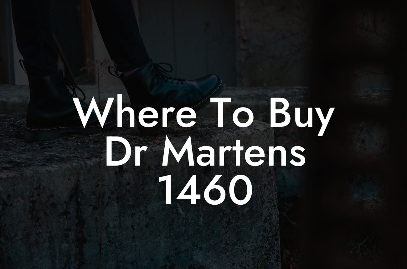 Where To Buy Dr Martens 1460