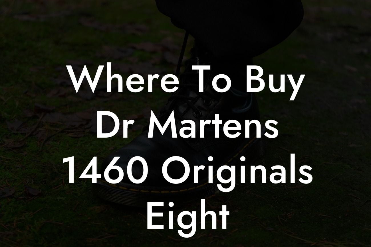 Where To Buy Dr Martens 1460 Originals Eight