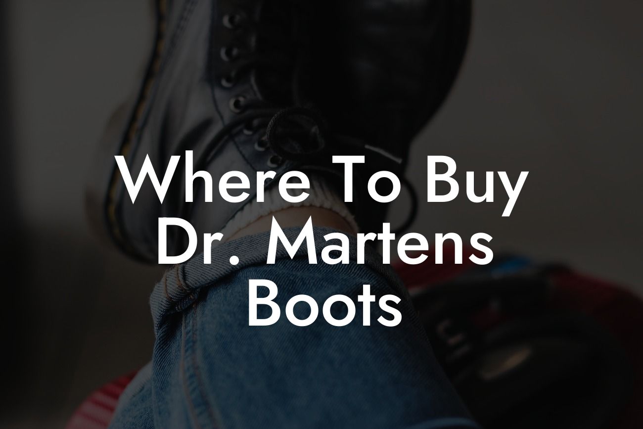 Where To Buy Dr. Martens Boots