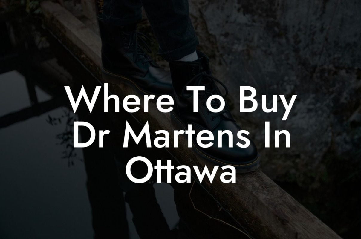 Where To Buy Dr Martens In Ottawa