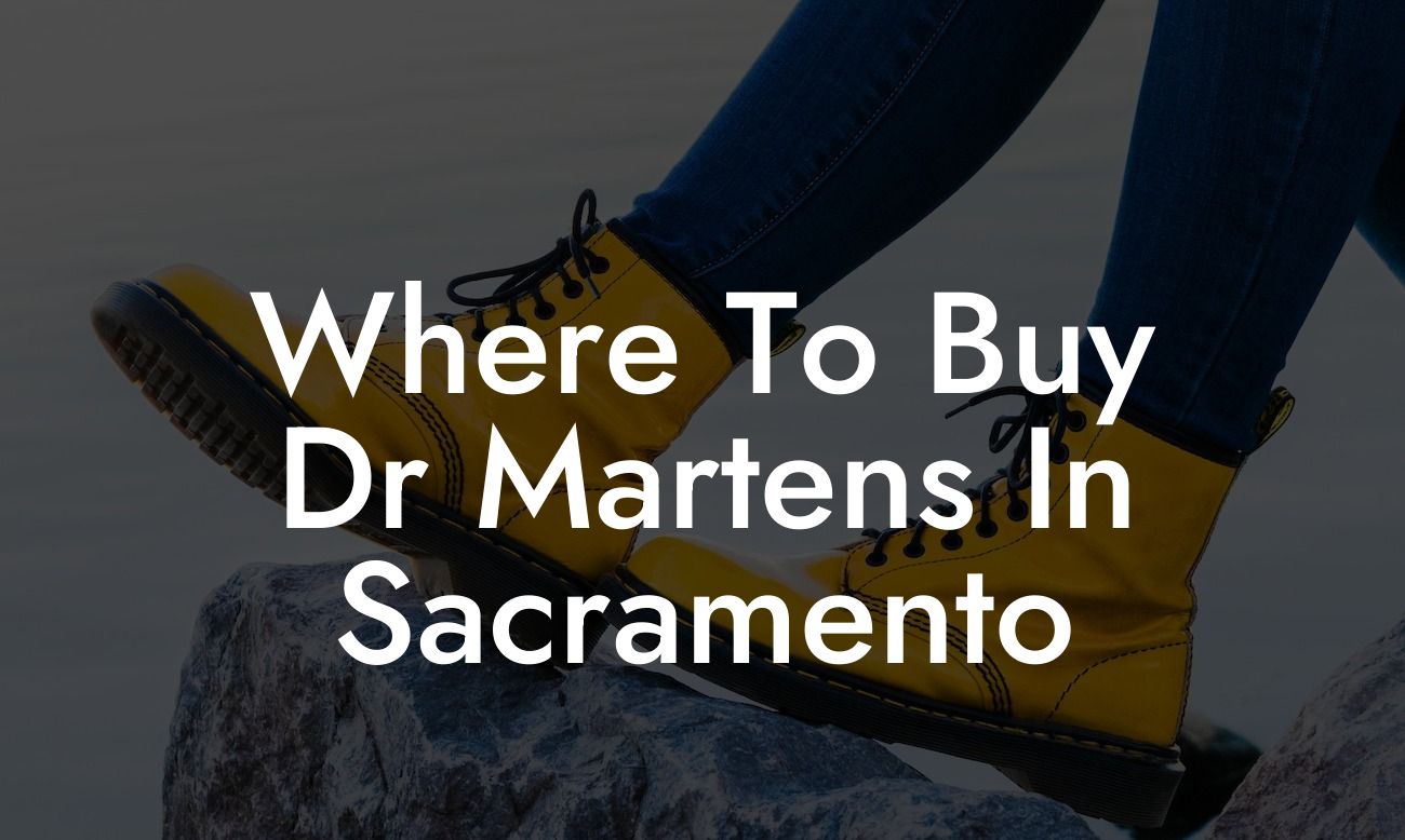Where To Buy Dr Martens In Sacramento