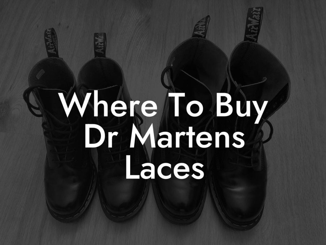 Where To Buy Dr Martens Laces