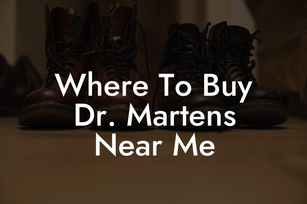 Where To Buy Dr Martens Near Me