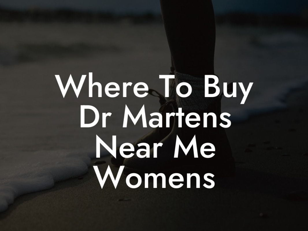 Where To Buy Dr Martens Near Me Womens