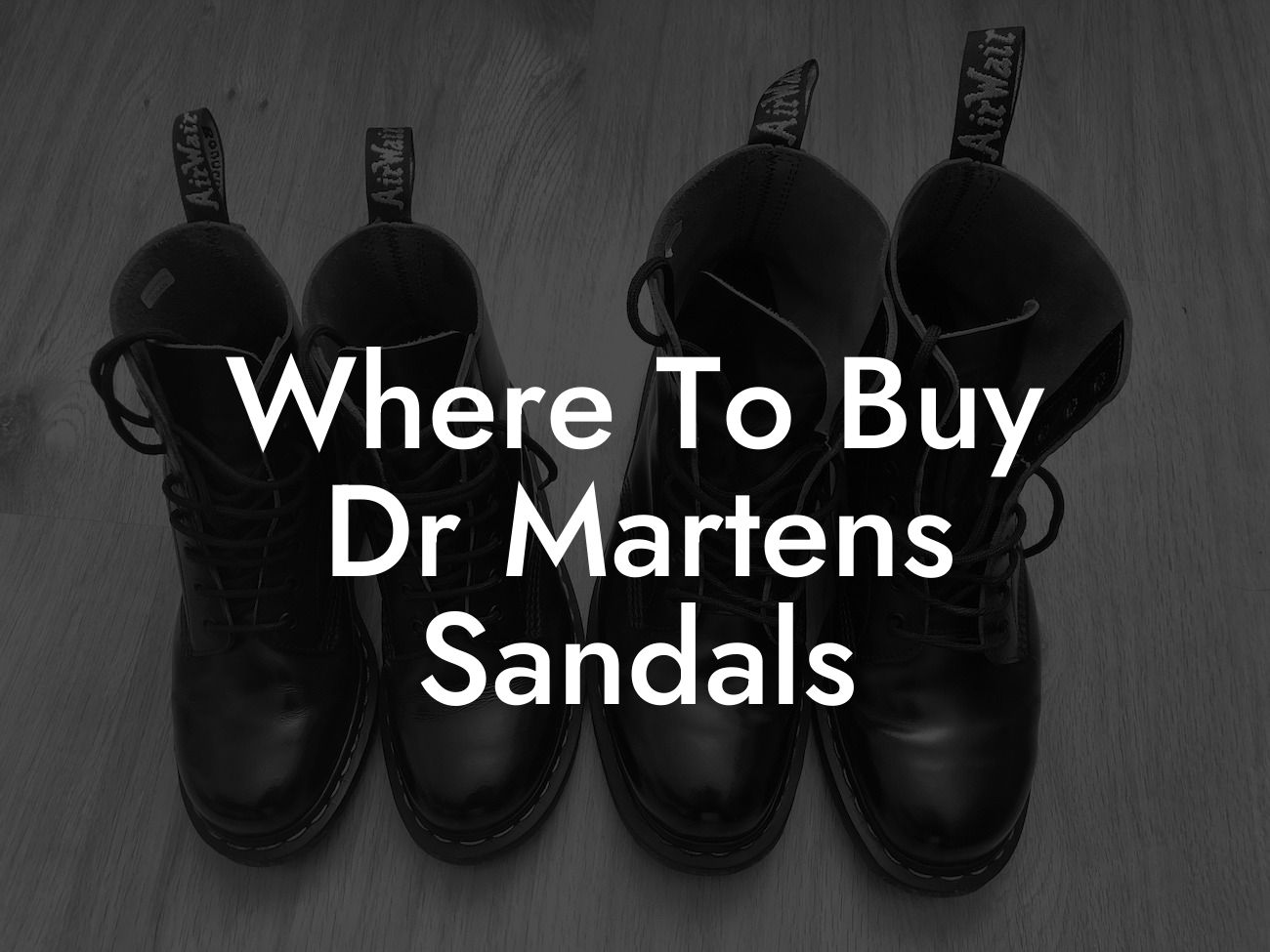 Where To Buy Dr Martens Sandals