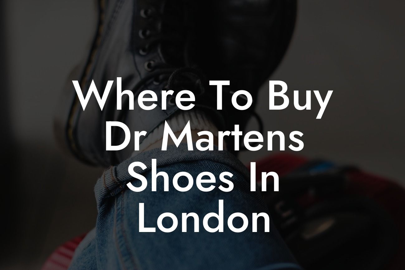 Where To Buy Dr Martens Shoes In London