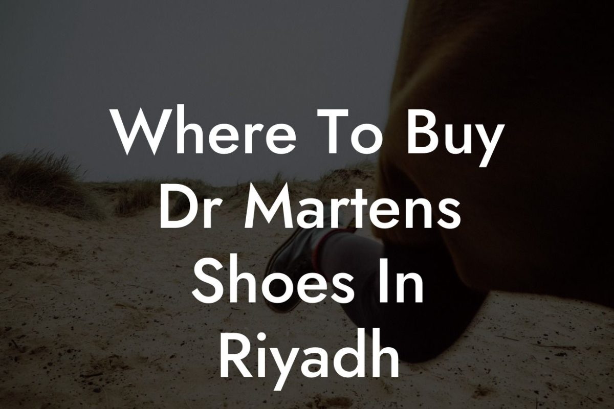 Where To Buy Dr Martens Shoes In Riyadh