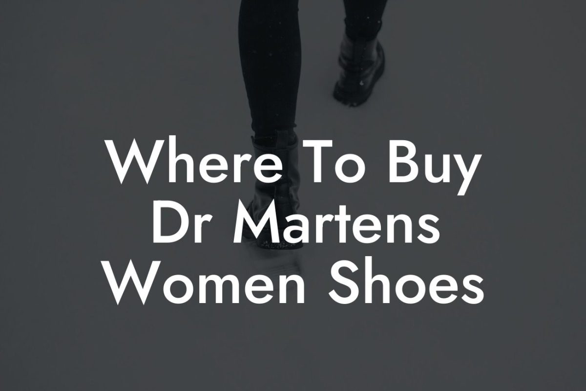 Where To Buy Dr Martens Women Shoes