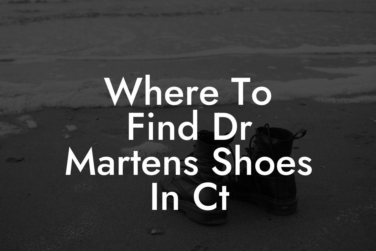 Where To Find Dr Martens Shoes In Ct