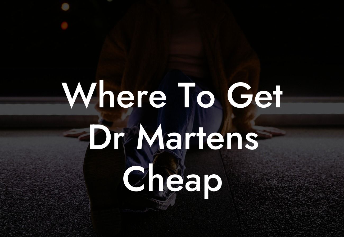 Where To Get Dr Martens Cheap