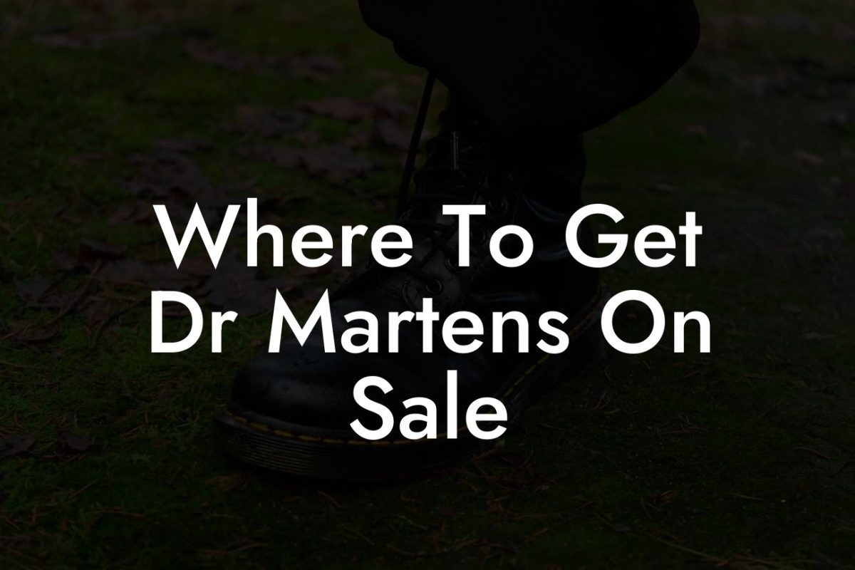 Where To Get Dr Martens On Sale