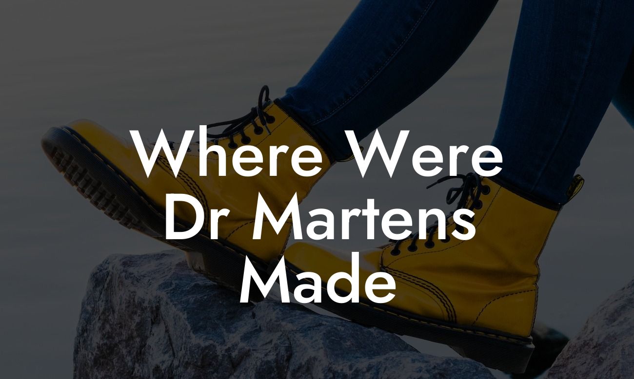 Where Were Dr Martens Made