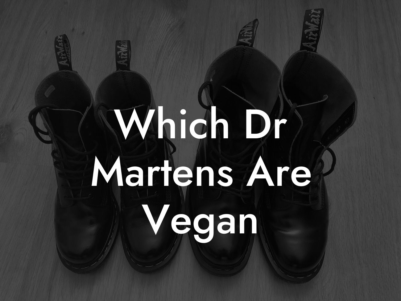 Which Dr Martens Are Vegan