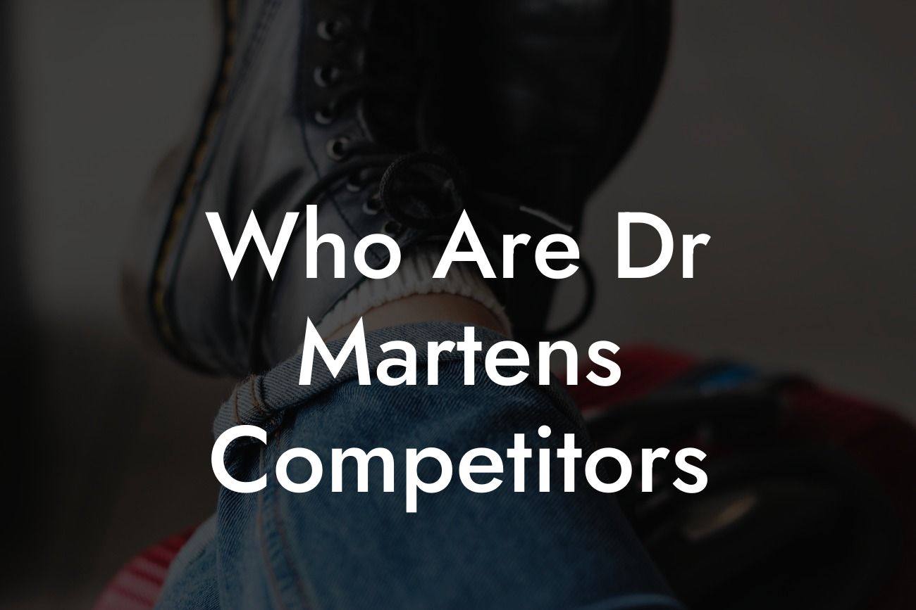 Who Are Dr Martens Competitors