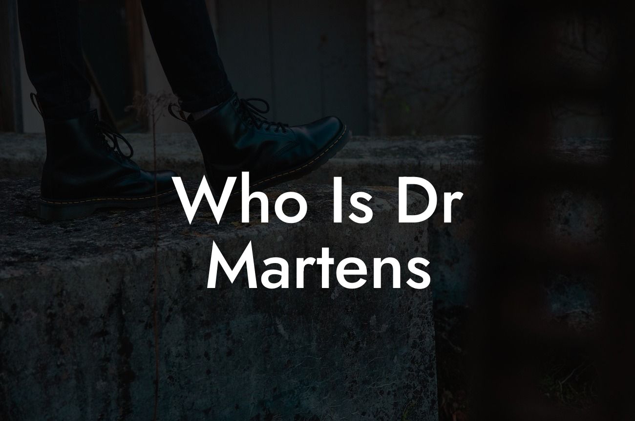 Who Is Dr Martens