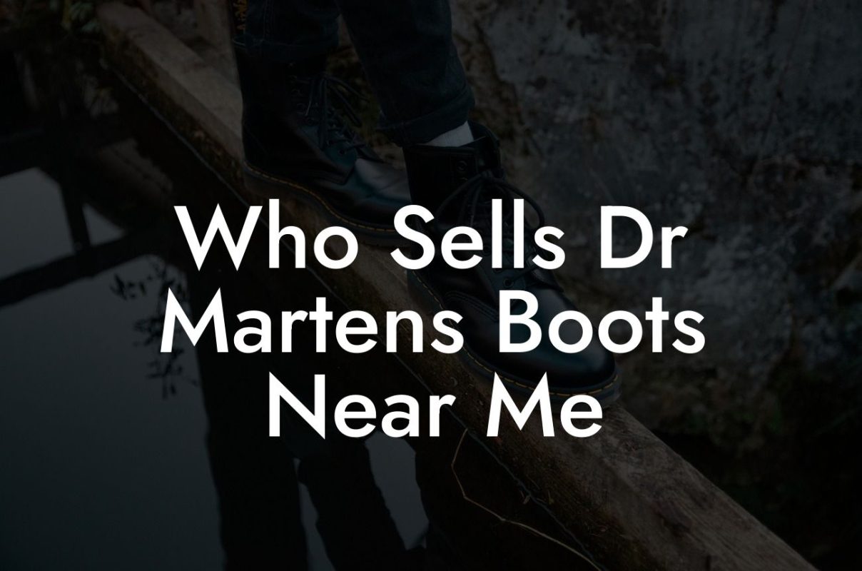 Who Sells Dr Martens Boots Near Me