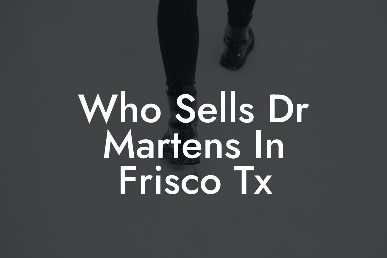 Who Sells Dr Martens In Frisco Tx