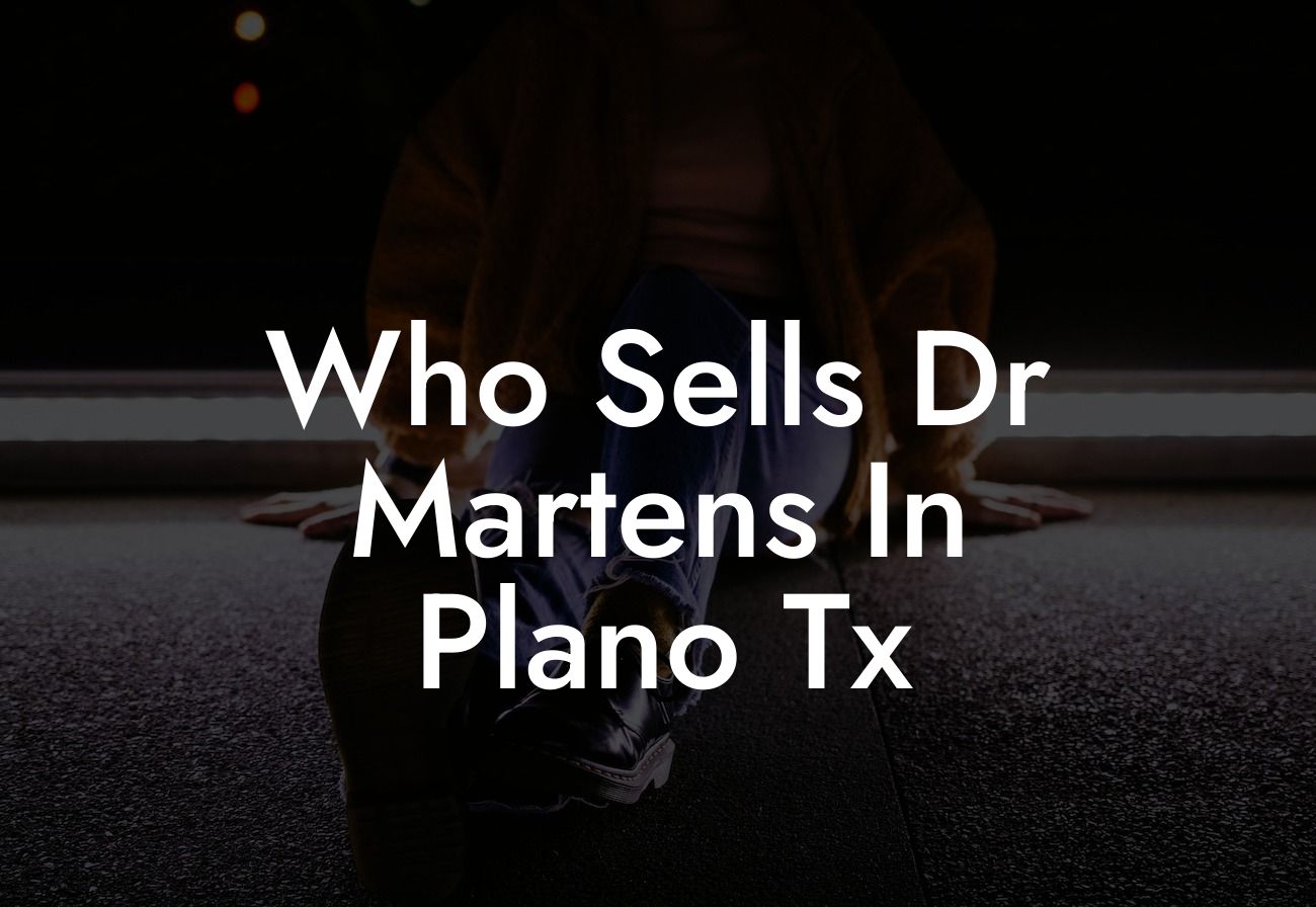 Who Sells Dr Martens In Plano Tx