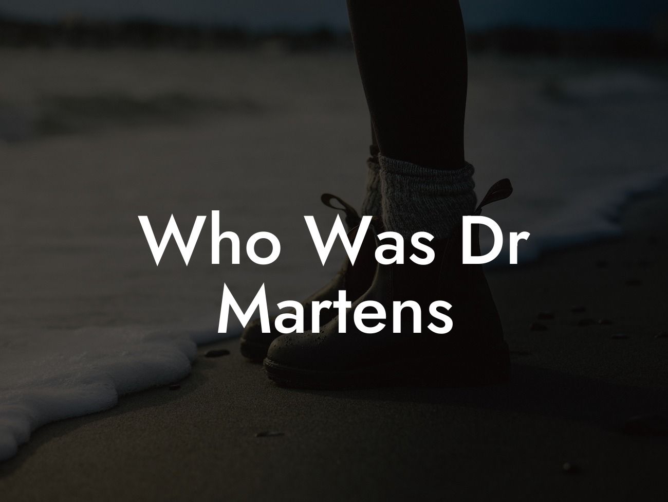 Who Was Dr Martens