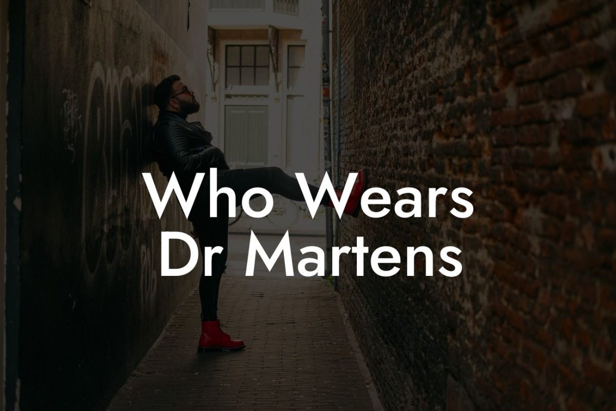 Who Wears Dr Martens