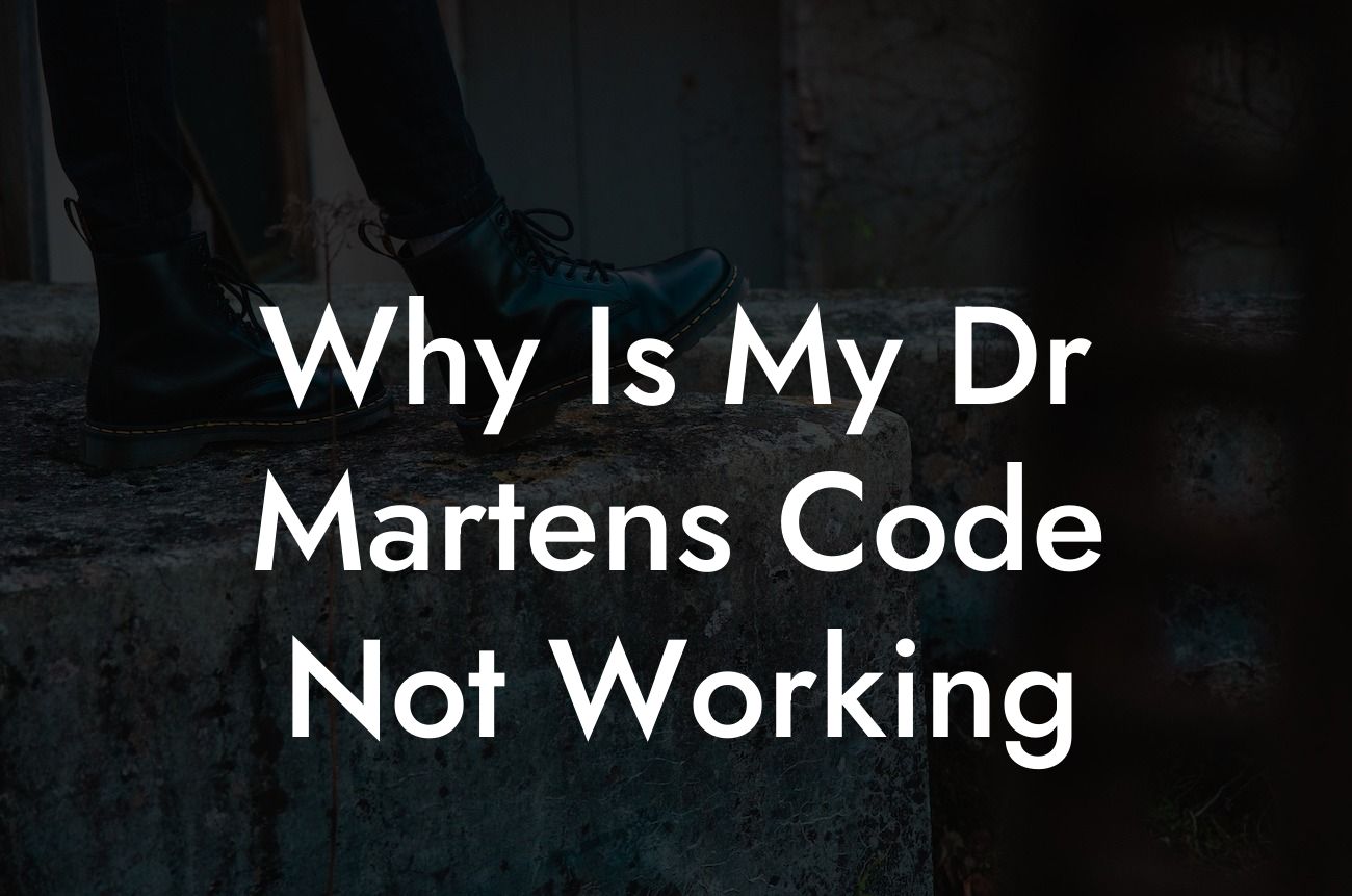 Why Is My Dr Martens Code Not Working