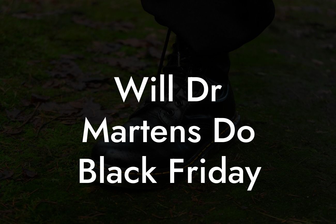 Will Dr Martens Do Black Friday