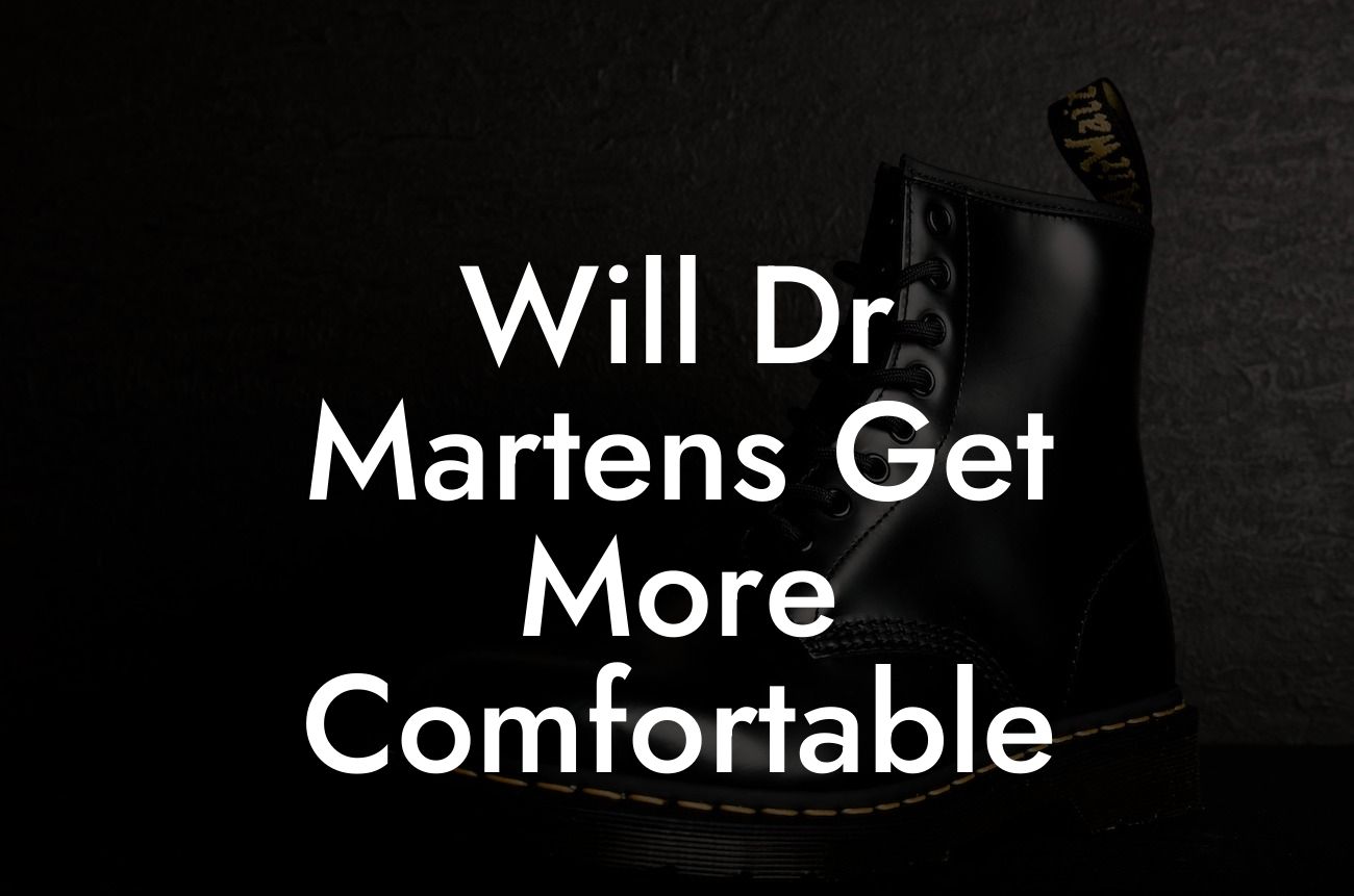 Will Dr Martens Get More Comfortable